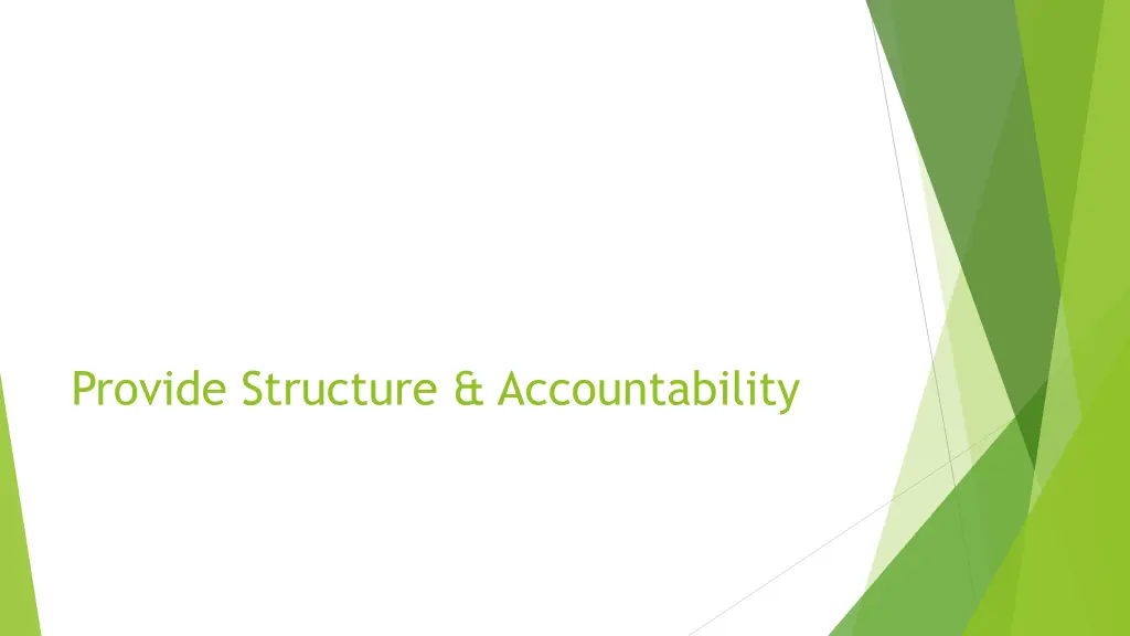 provide structure accountability