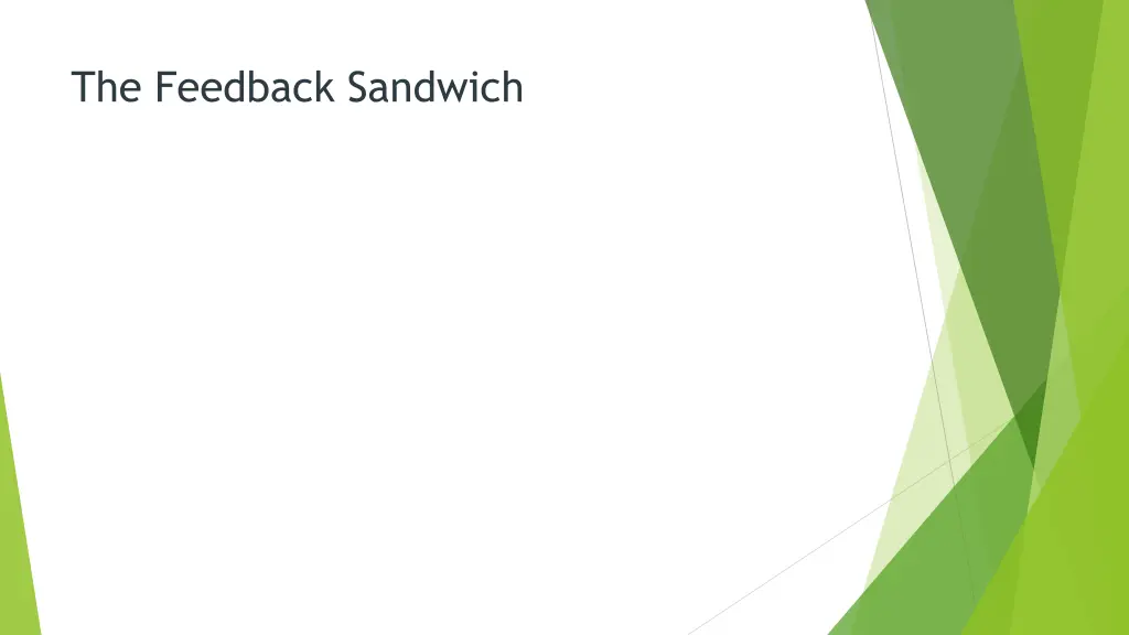 the feedback sandwich