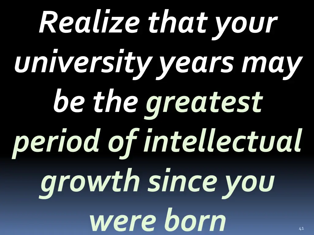 realize that your university years