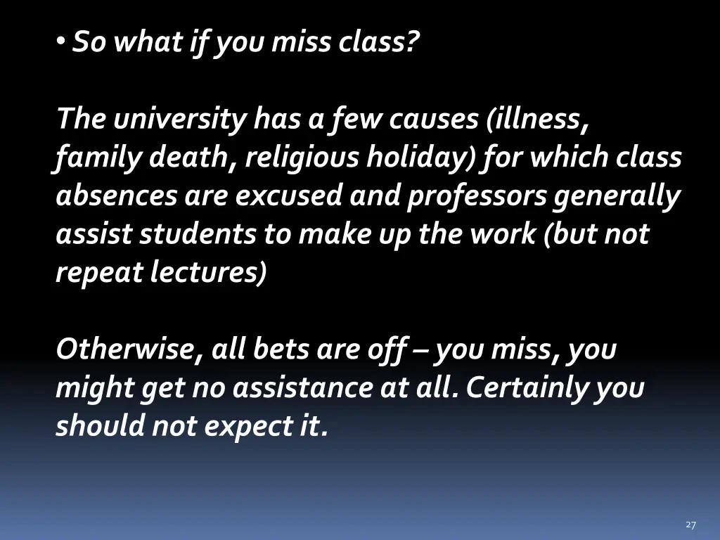 so what if you miss class