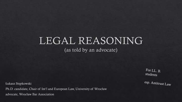 legal reasoning as told by an advocate