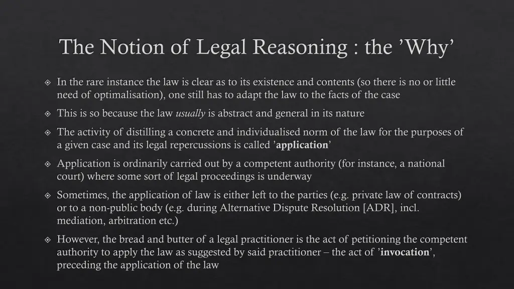 the notion of legal reasoning the why 1