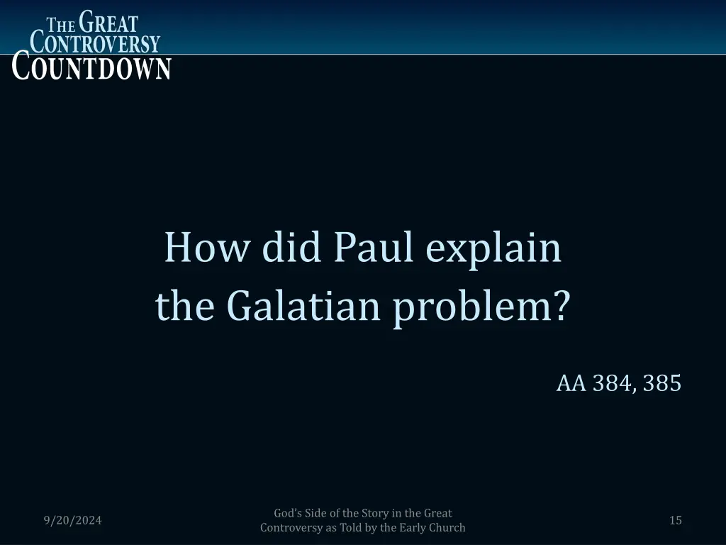 how did paul explain the galatian problem