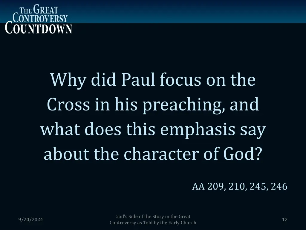 why did paul focus on the cross in his preaching