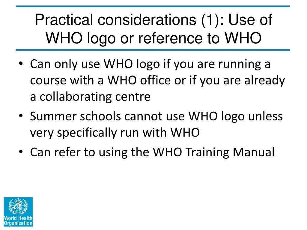 practical considerations 1 use of who logo