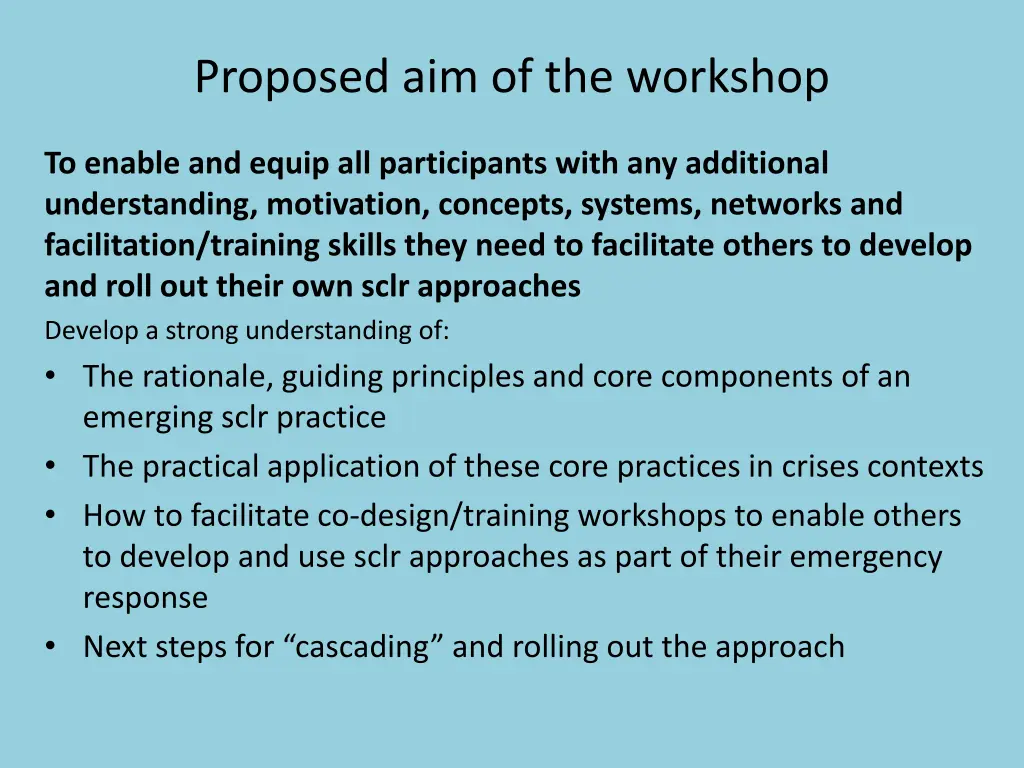 proposed aim of the workshop