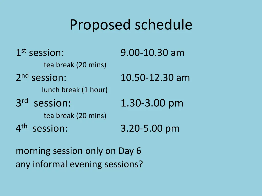 proposed schedule