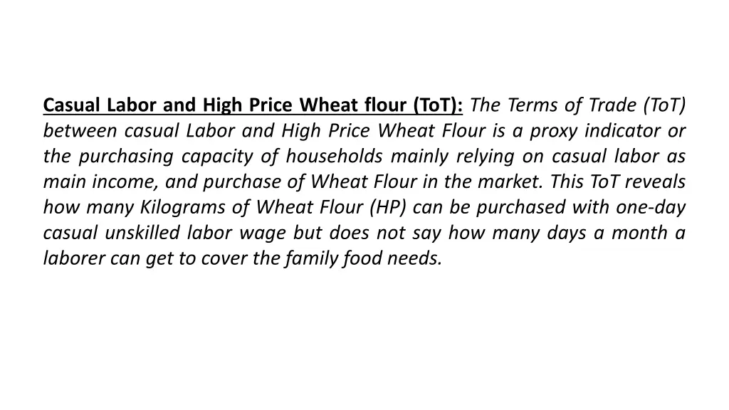 casual labor and high price wheat flour