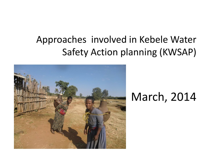 approaches involved in kebele water safety action