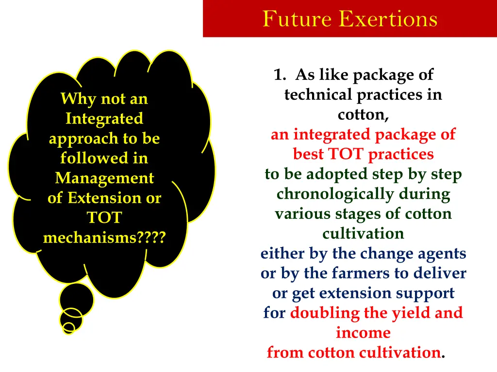 future exertions