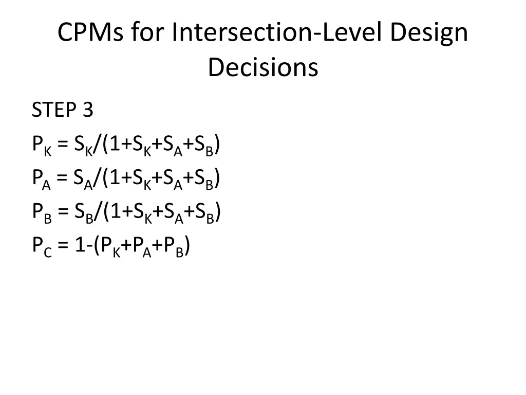 cpms for intersection level design decisions 7