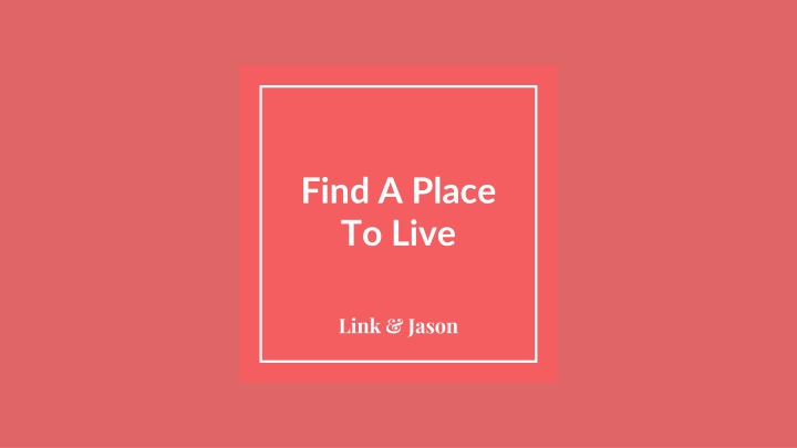 find a place to live