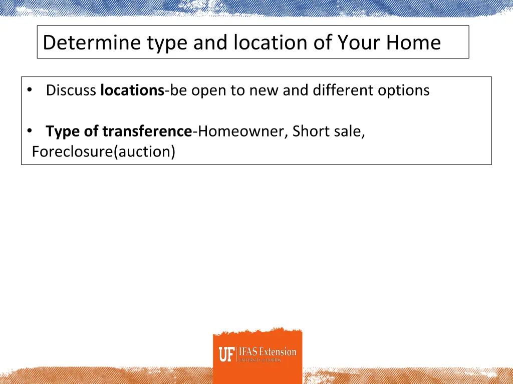 determine type and location of your home 1