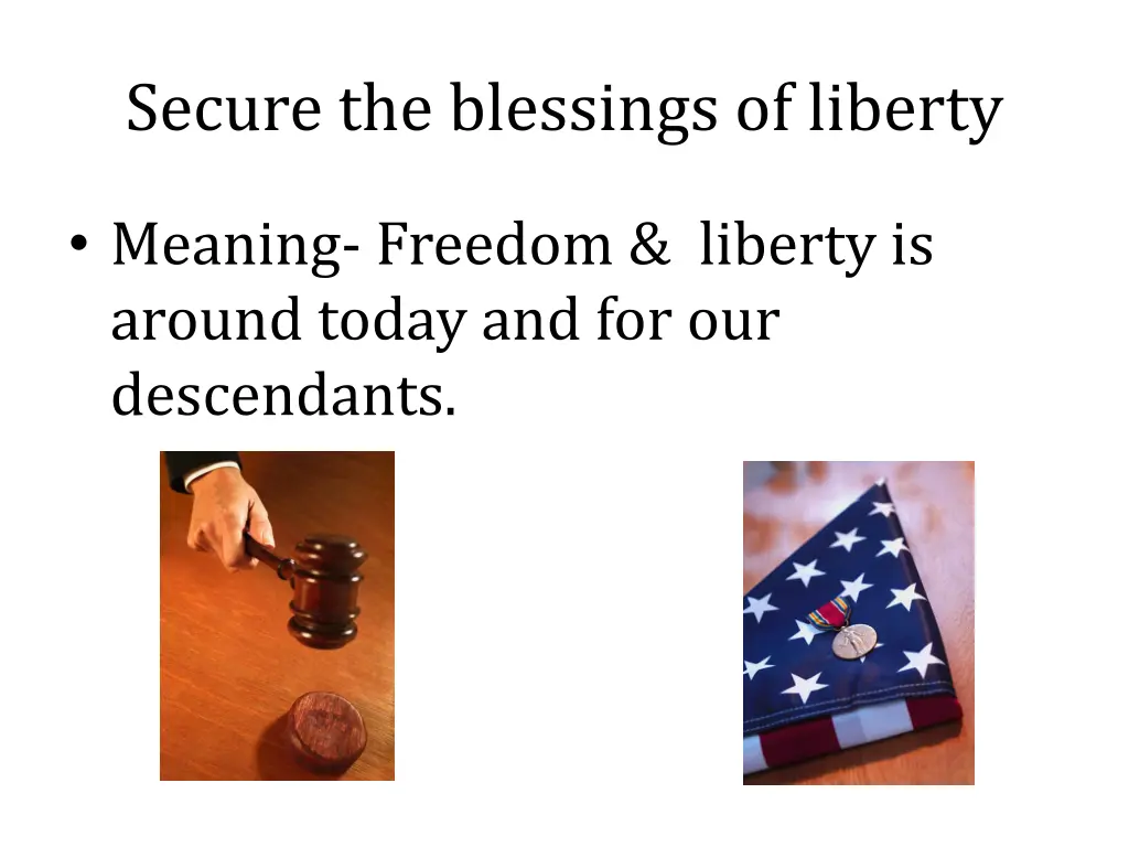 secure the blessings of liberty