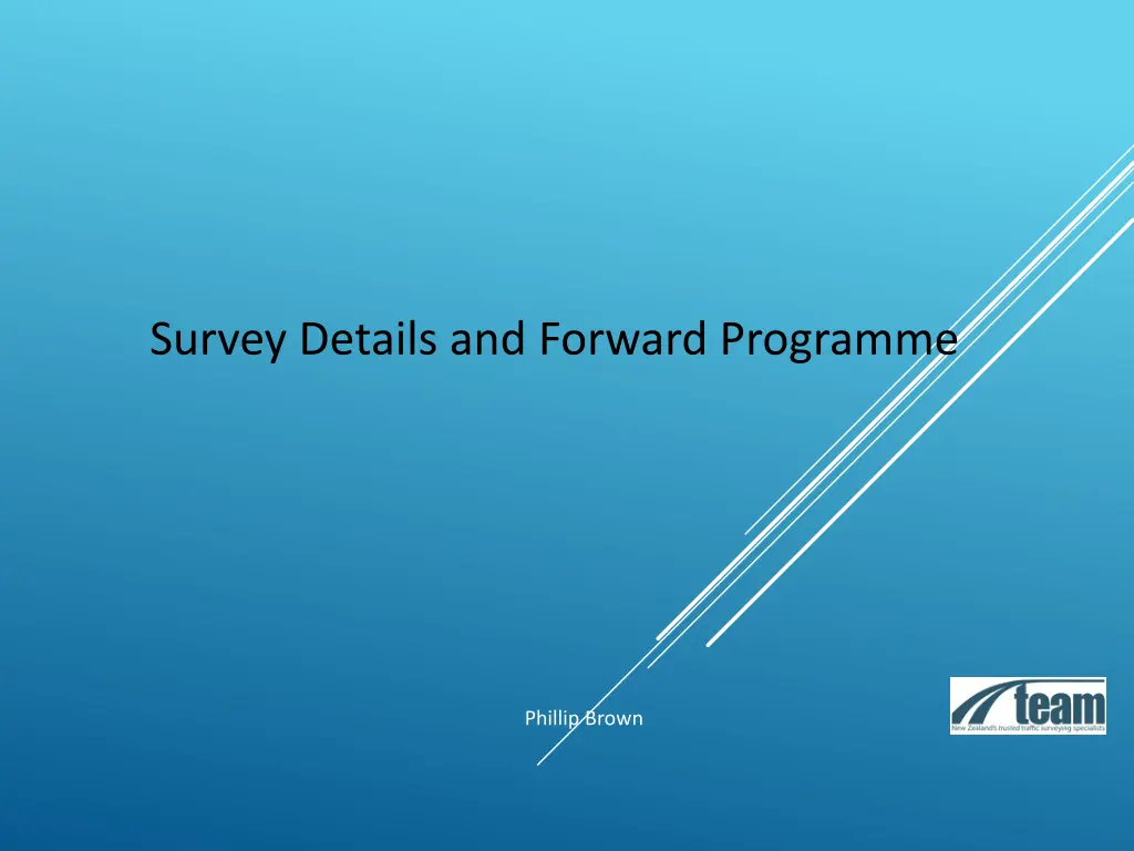 survey details and forward programme