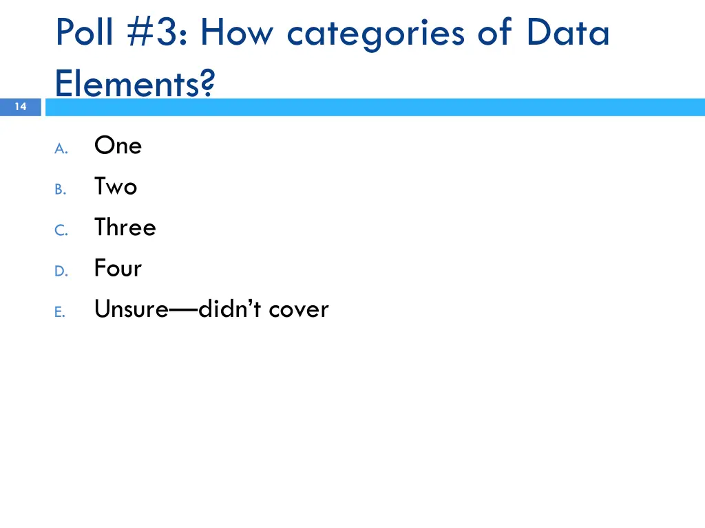 poll 3 how categories of data elements