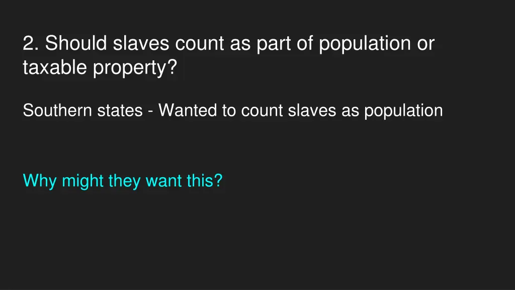 2 should slaves count as part of population