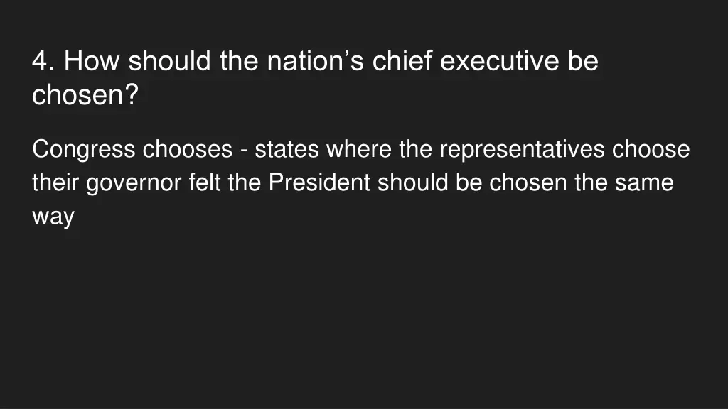 4 how should the nation s chief executive