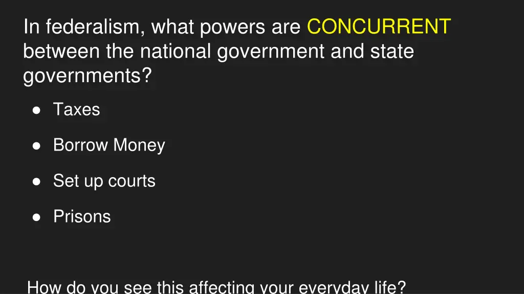 in federalism what powers are concurrent between