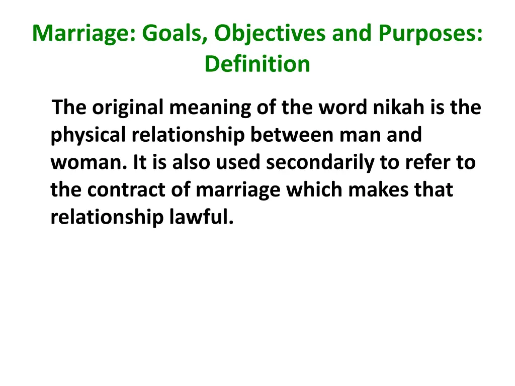 marriage goals objectives and purposes definition