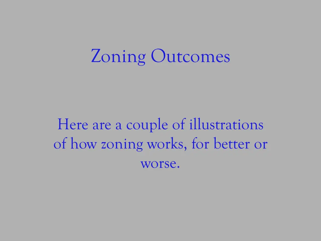 zoning outcomes