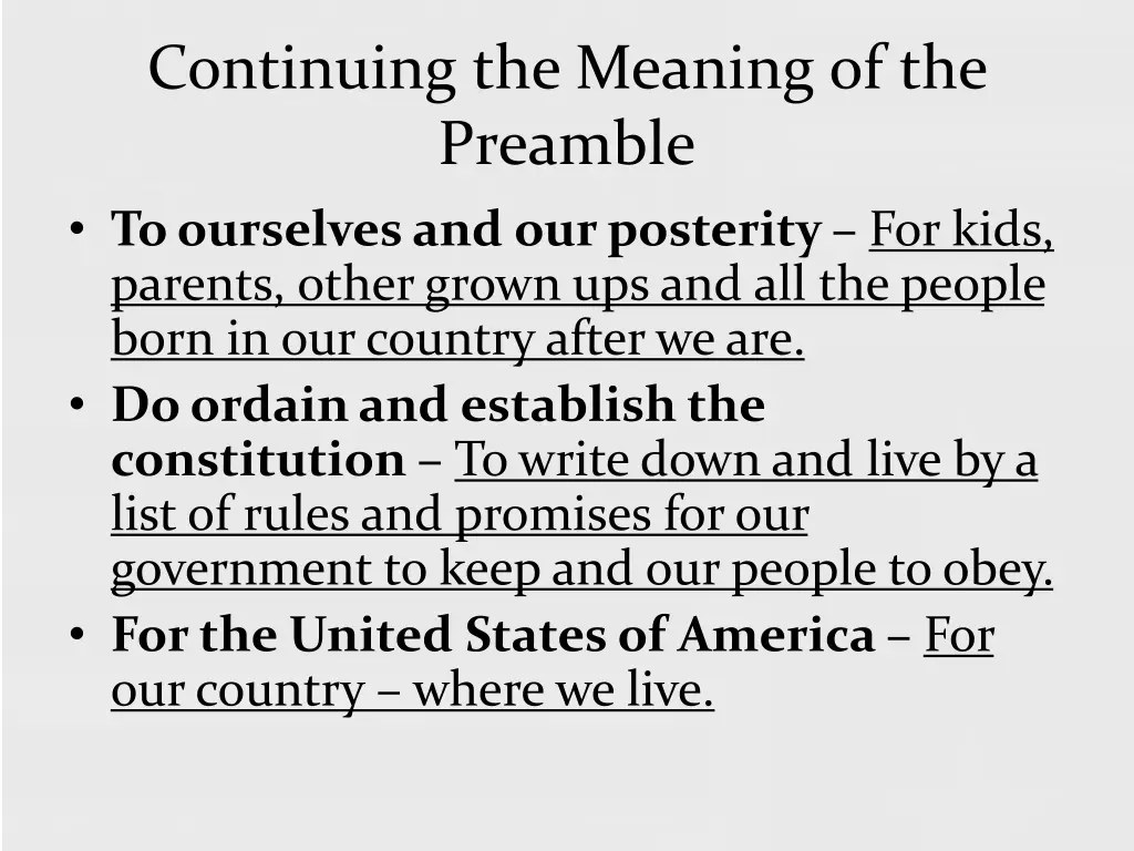 continuing the meaning of the preamble