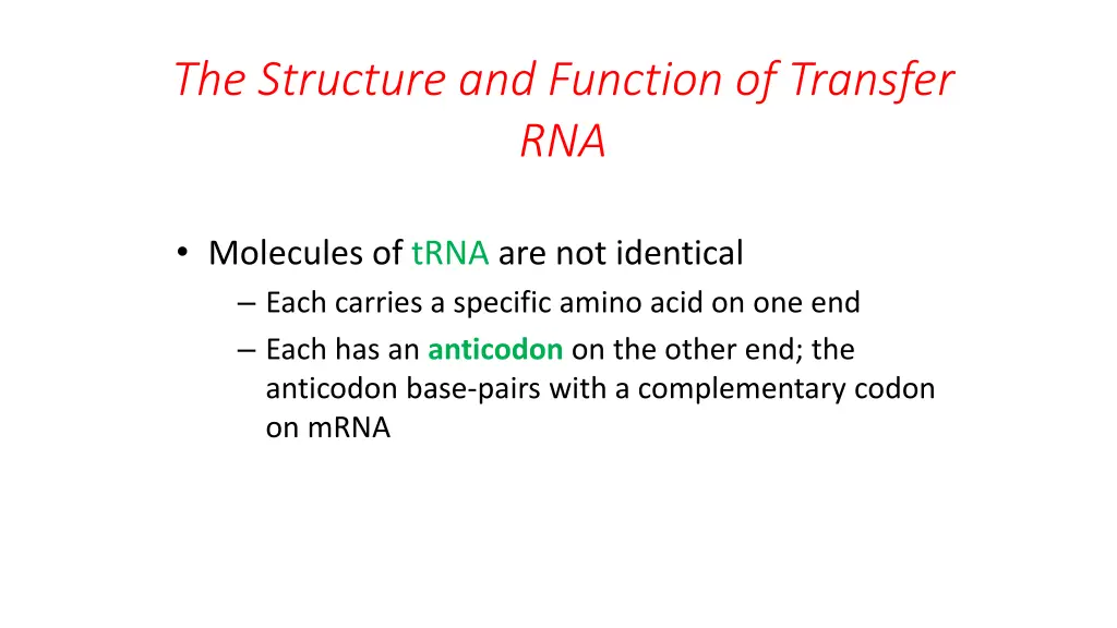 the structure and function of transfer rna