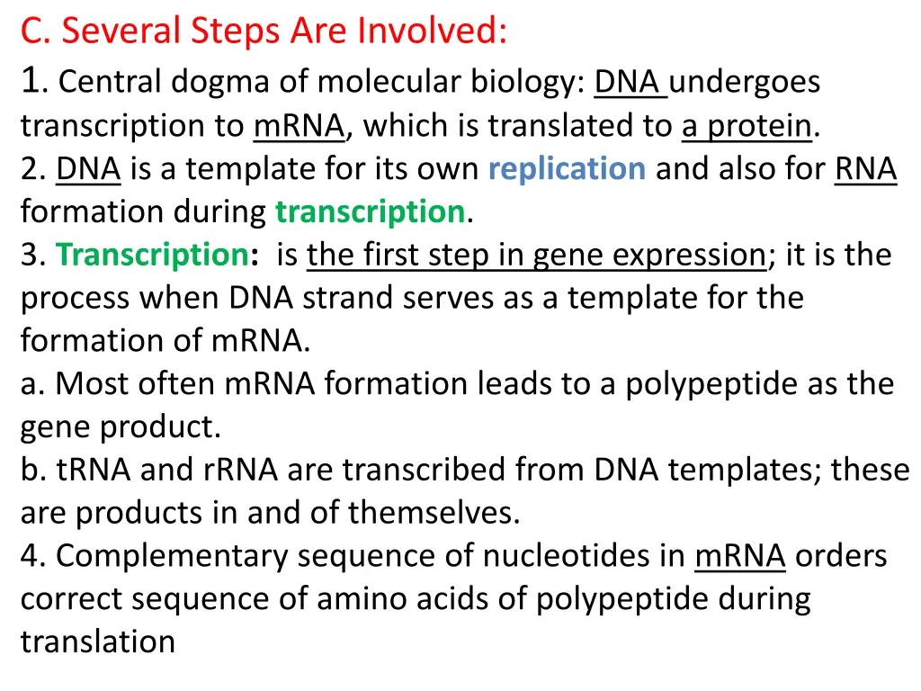 c several steps are involved 1 central dogma