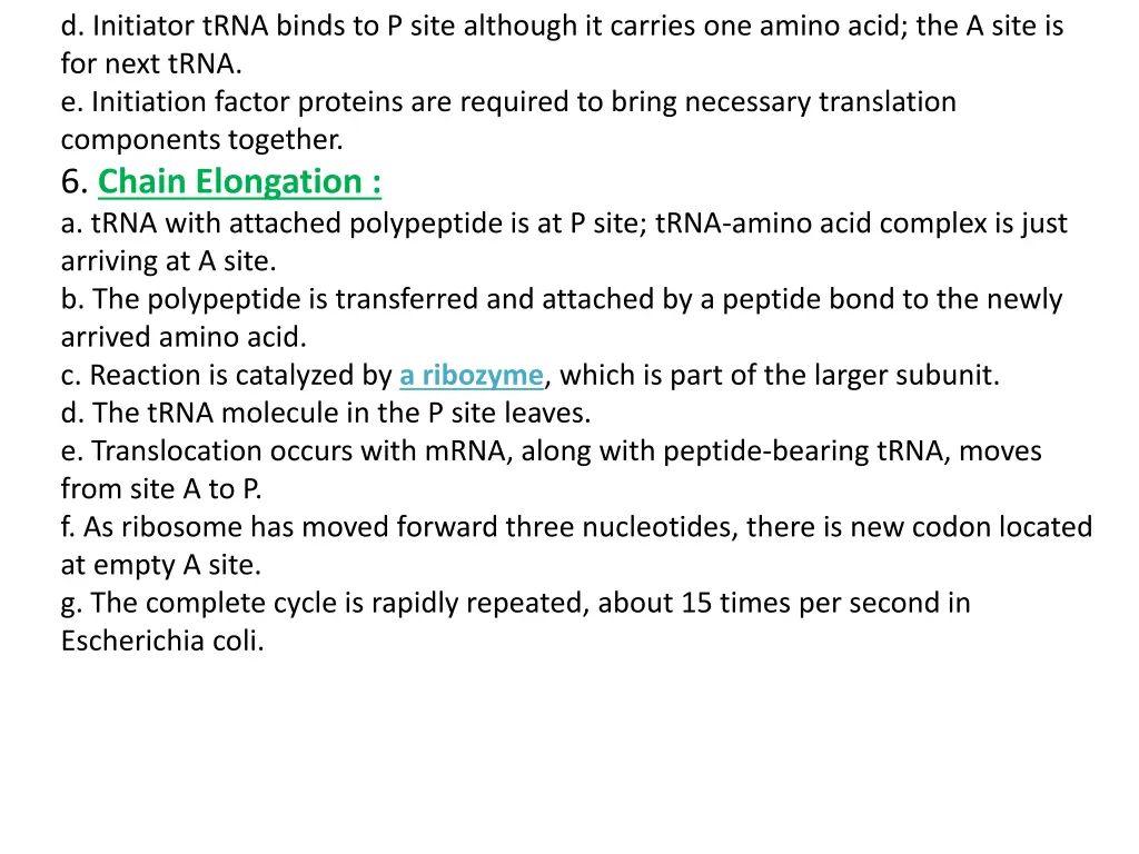 d initiator trna binds to p site although