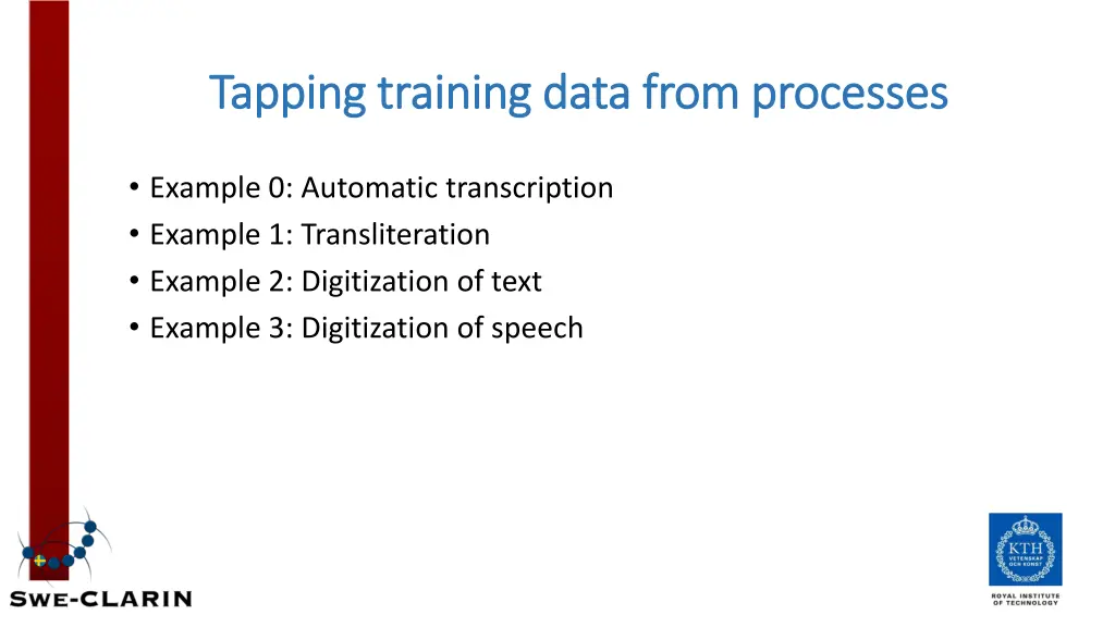 tapping training data from processes tapping