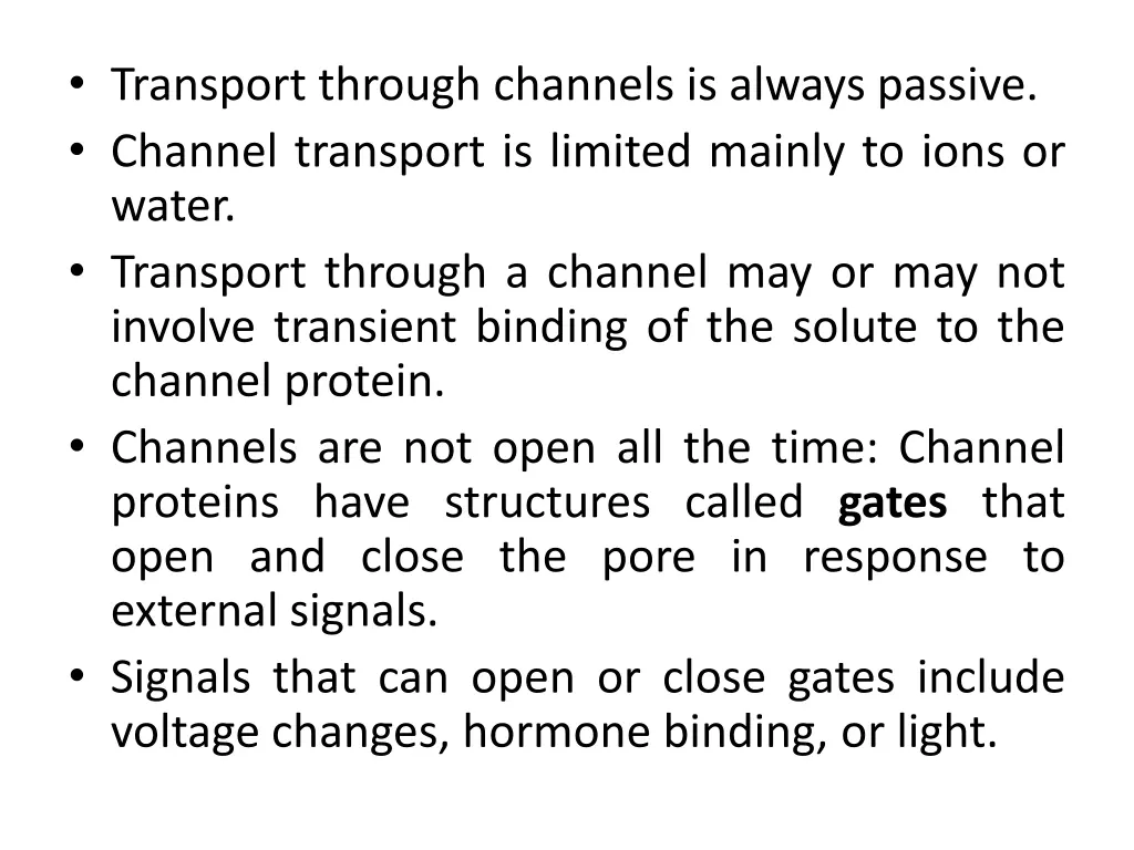 transport through channels is always passive