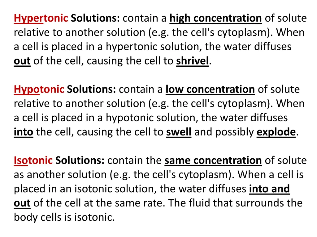 hypertonic solutions contain a high concentration