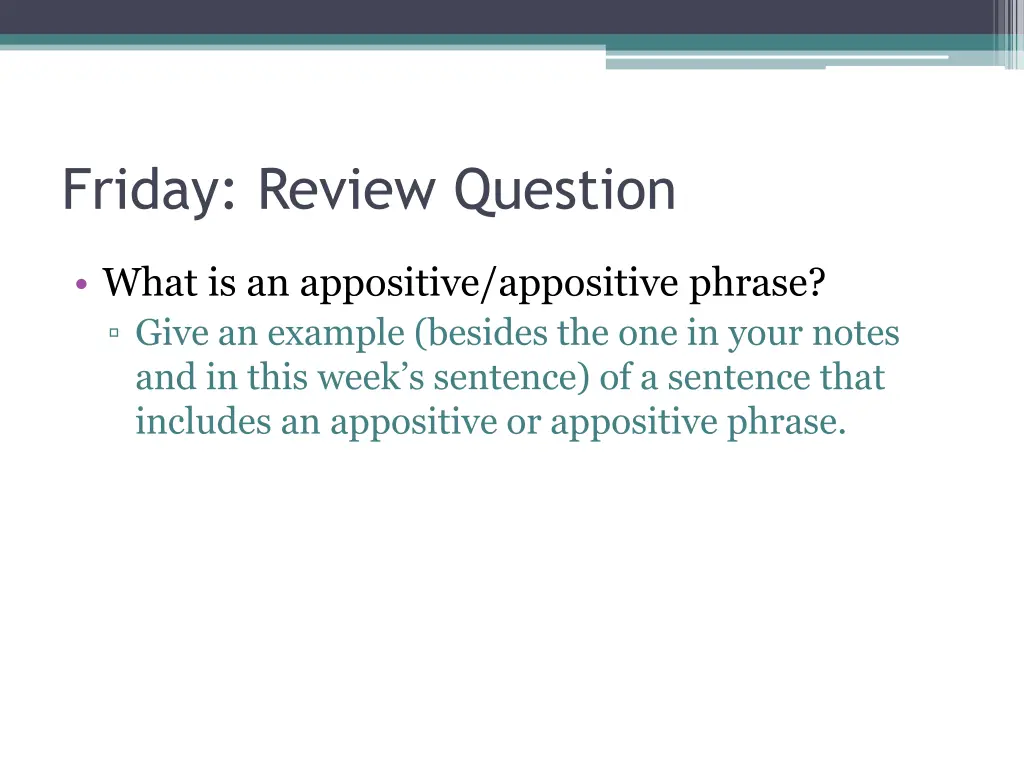 friday review question