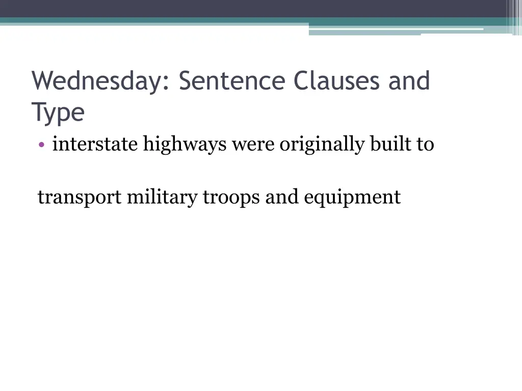 wednesday sentence clauses and type interstate