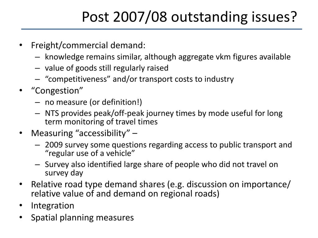 post 2007 08 outstanding issues