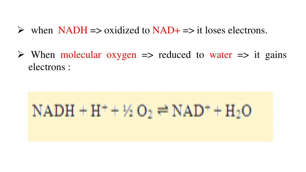 when nadh oxidized to nad it loses electrons