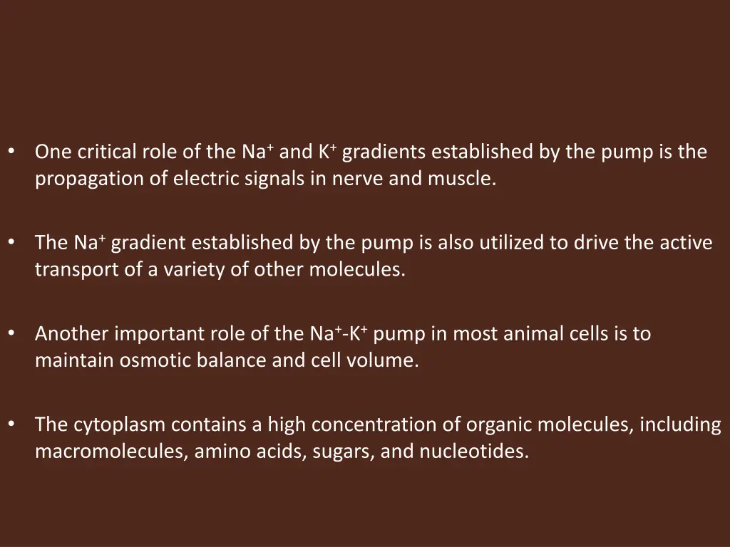 one critical role of the na and k gradients