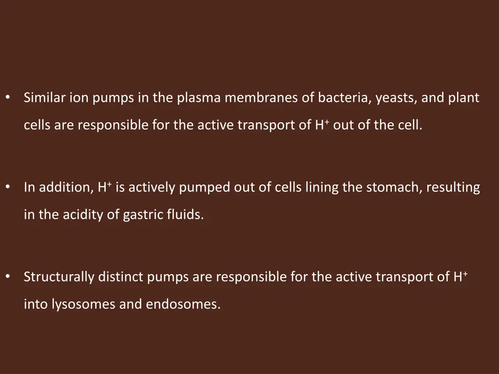 similar ion pumps in the plasma membranes