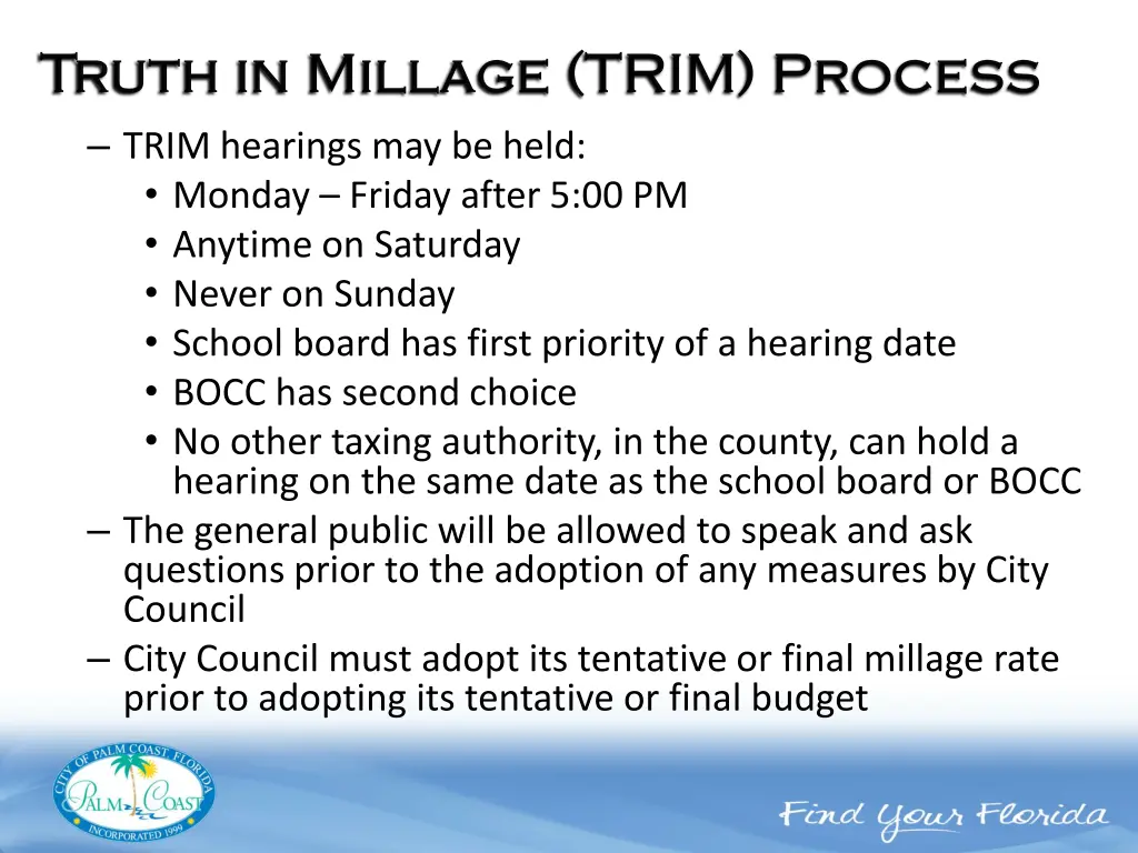 trim hearings may be held monday friday after