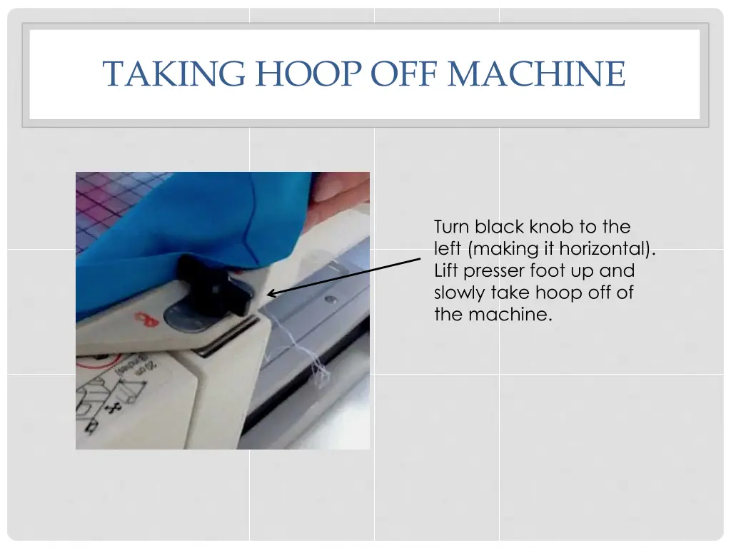 taking hoop off machine