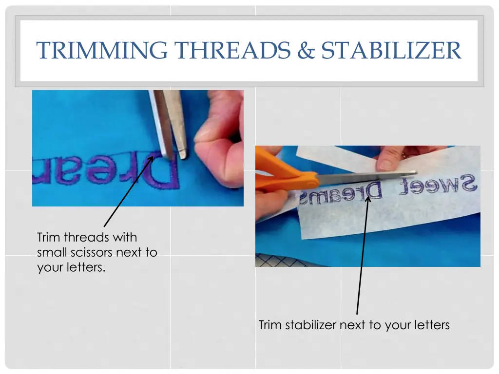 trimming threads stabilizer