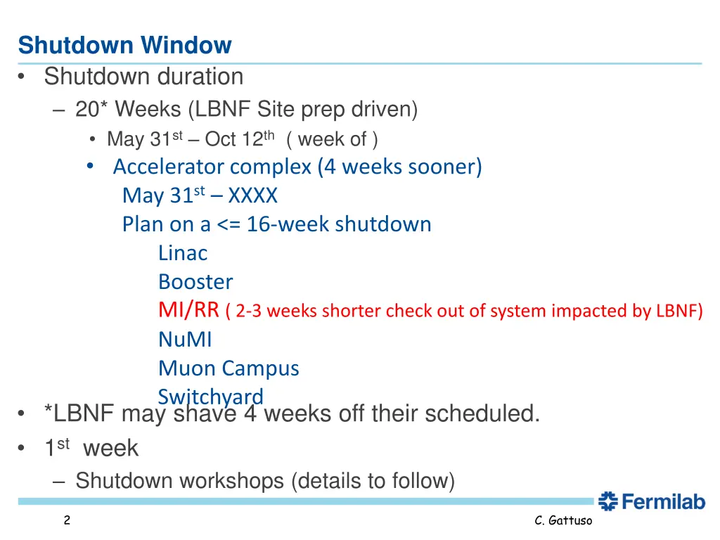 shutdown window shutdown duration 20 weeks lbnf