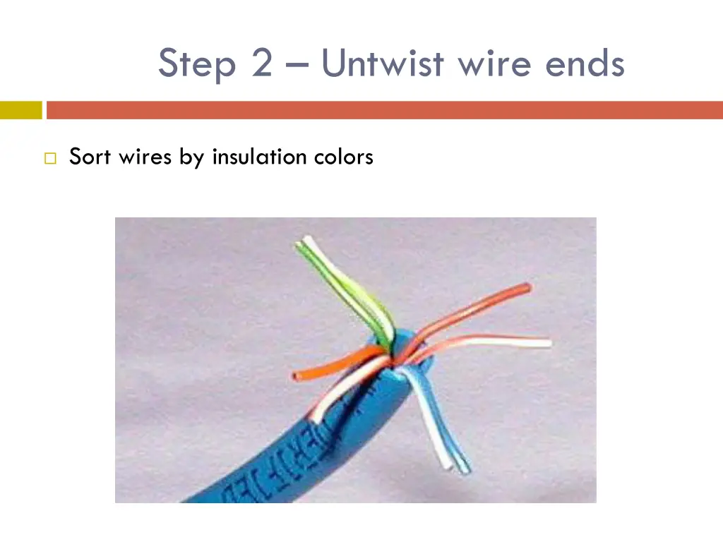 step 2 untwist wire ends