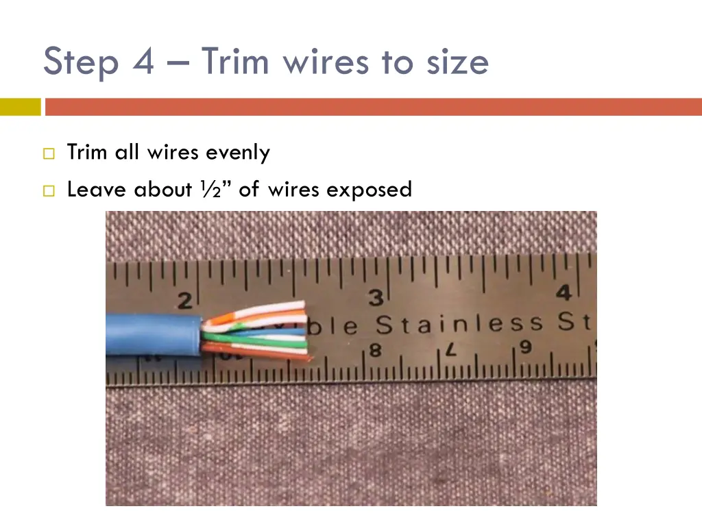 step 4 trim wires to size