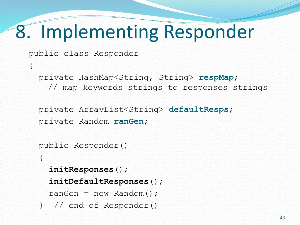 8 implementing responder