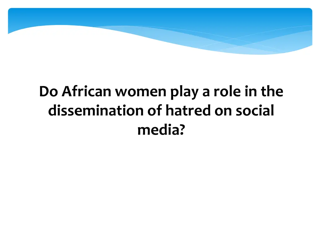 do african women play a role in the dissemination