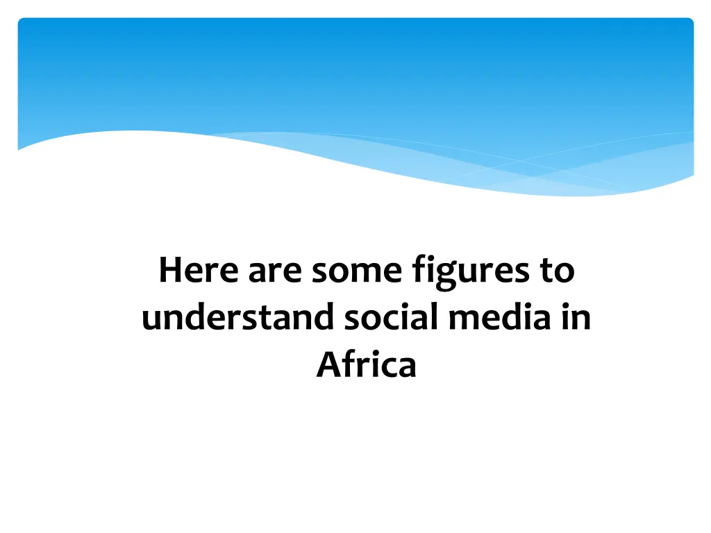 here are some figures to understand social media