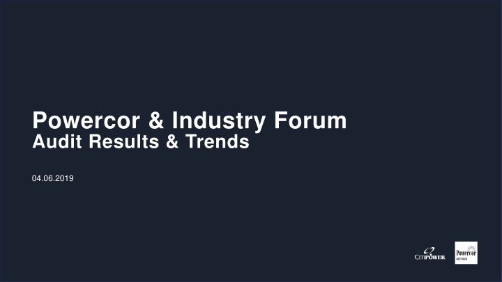 powercor industry forum audit results trends