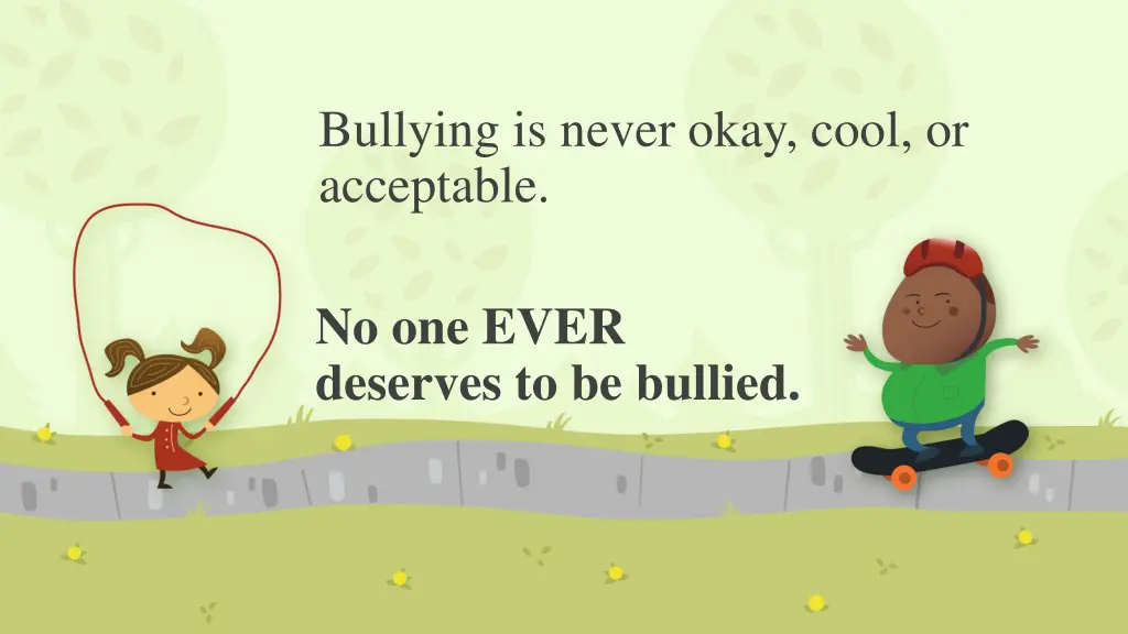 bullying is never okay cool or acceptable