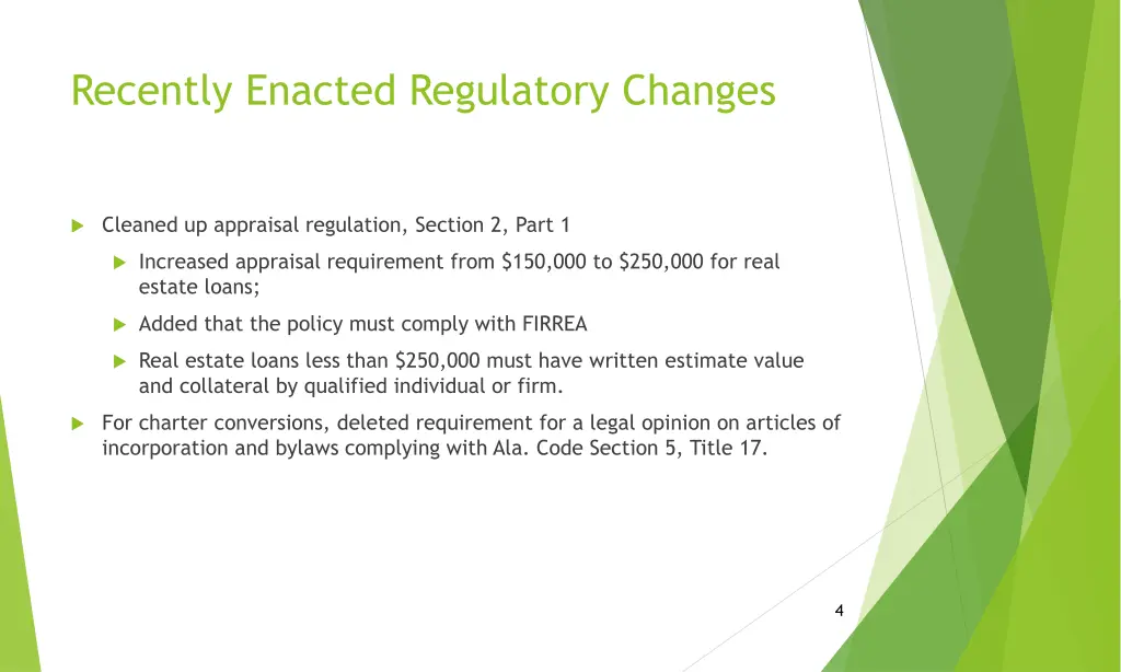 recently enacted regulatory changes 1